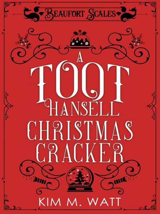 Title details for A Toot Hansell Christmas Cracker by Kim M. Watt - Available